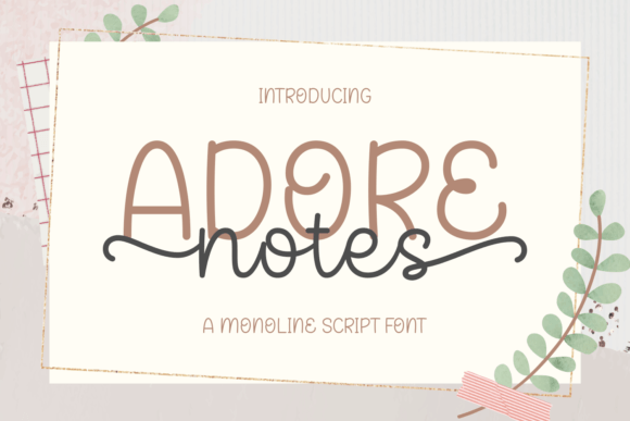 Adore Notes: A Modern Script for Timeless Design