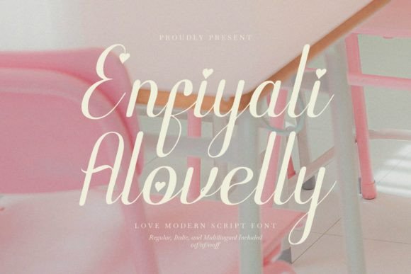 Enfiyali Alovelly: Romance Meets Modern Typography